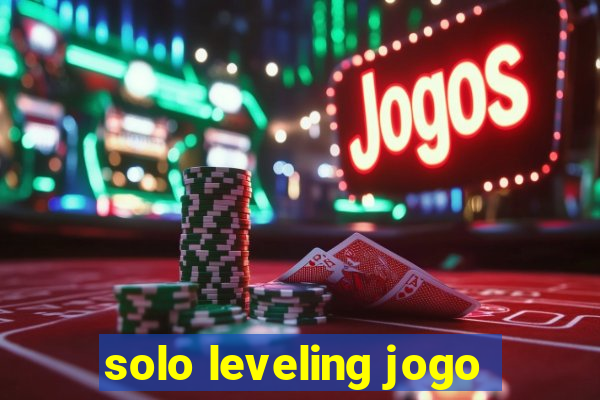 solo leveling jogo